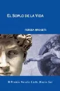 Portada del Libro El Soplo De La Vida (Iii Premio Novela Corta Diario Sur) de Teresa Broseta - 9788496435179