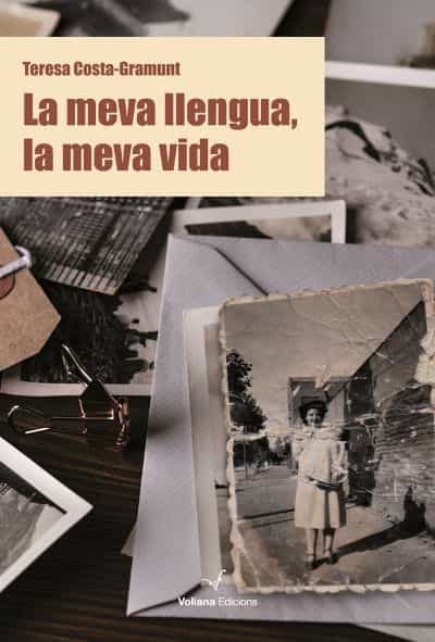 Portada del Libro La Meva Llengua La Meva Vida de Teresa Costa Gramunt - 9788412185263