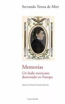 Portada del Libro Memorias De Un Fraile Mexicano Desterrado En Europa de Teresa De Mier Servando - 9788489239623