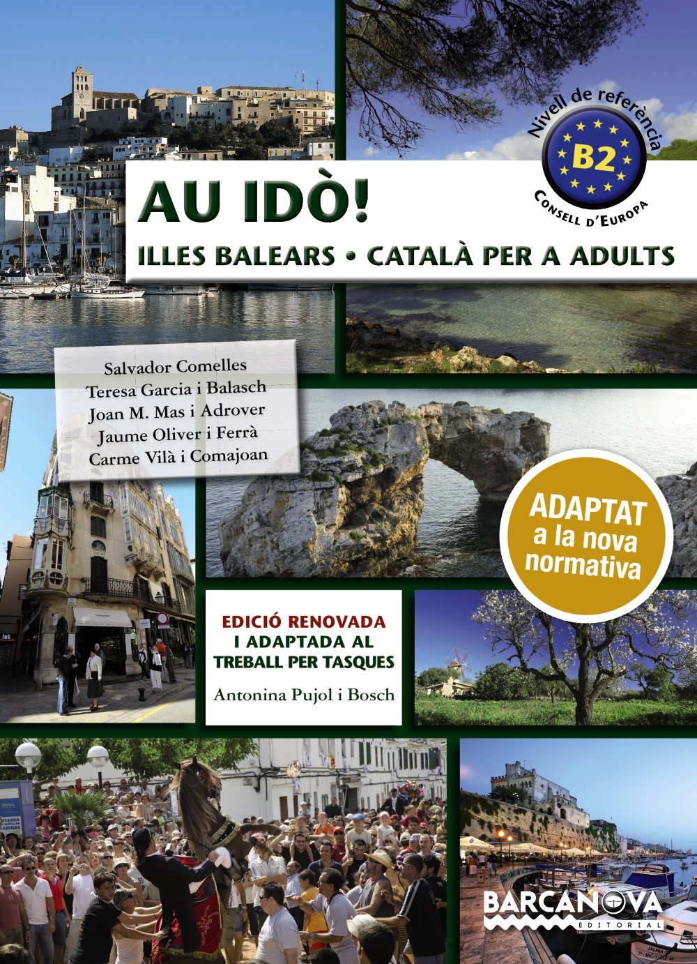 Portada del Libro Au Ido! Catala Per A Adults. Nivell B2. Illes Balears (3ª Ed.) de Teresa Garcia I Balasch - 9788448952242
