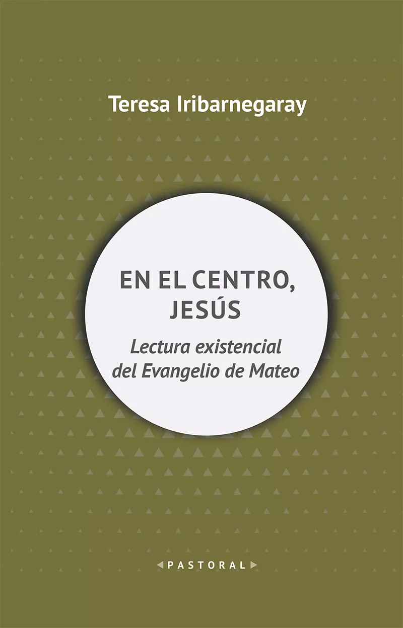 Portada del Libro En El Centro Jesus de Teresa Iribarnegaray - 9788429328738