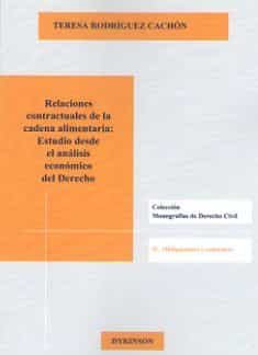 Portada del Libro Relaciones Contractuales De La Cadena Alimentaria: Estudio Desde El An de Teresa Rodriguez Cachon - 9788413245560