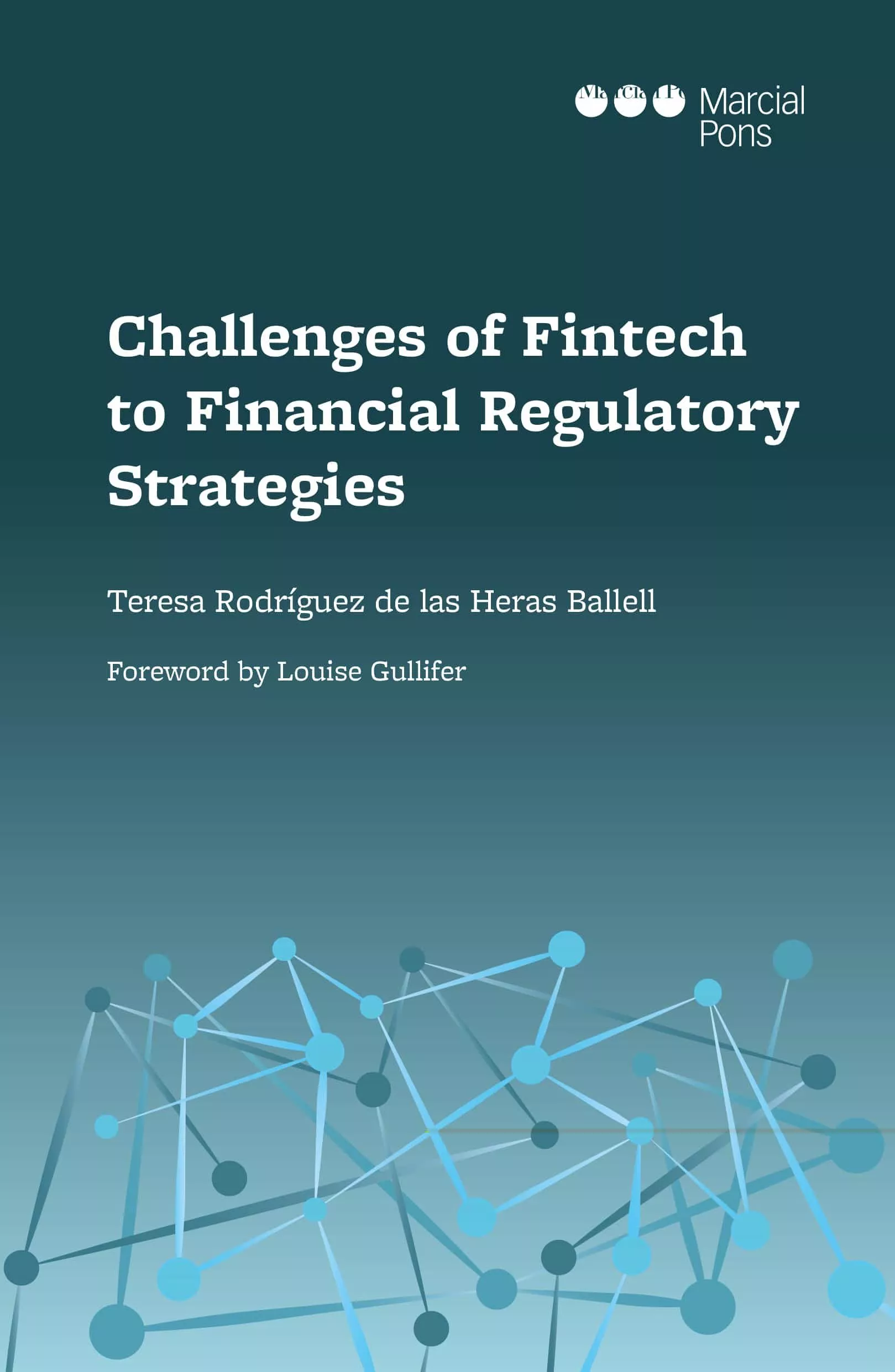 Portada del Libro Challenges Of Fintech To Financial Regulatory Strategies de Teresa Rodriguez De Las Heras - 9788491236993