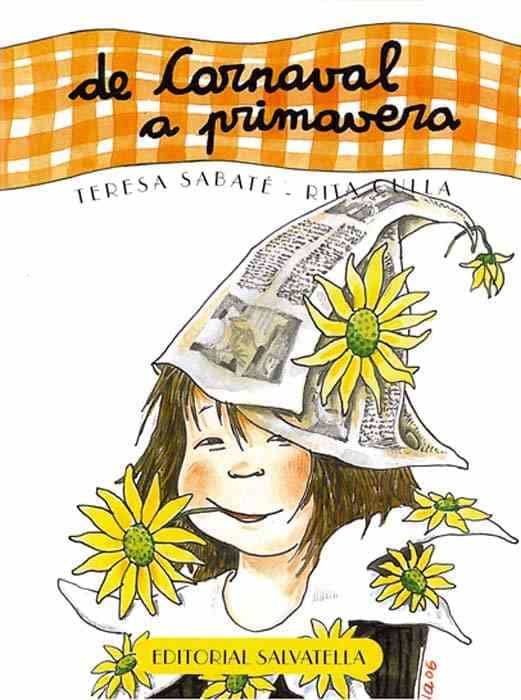 Portada del Libro De Carnaval A Primavera (El Curso Del Año 4) de Teresa Sabate Rodie - 9788484123934