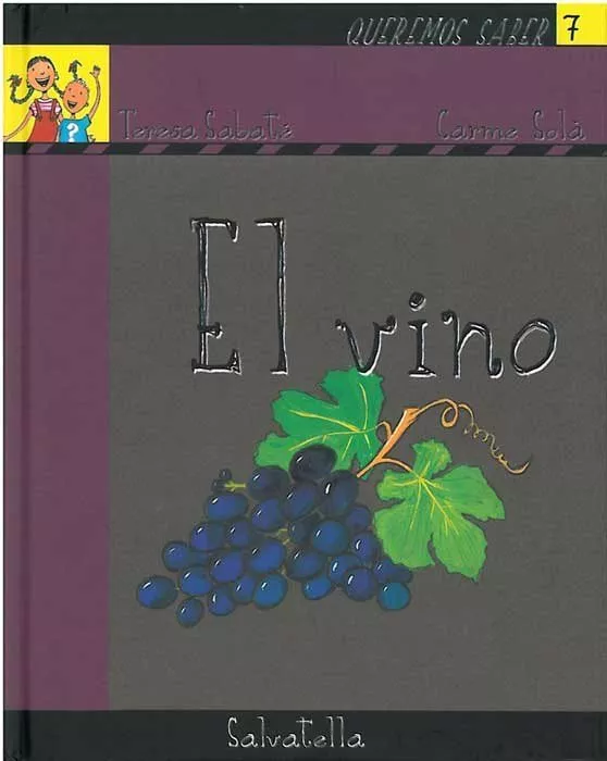 Portada del Libro El Vino (Queremos Saber Nº 7) de Teresa Sabate Rodie - 9788484123224