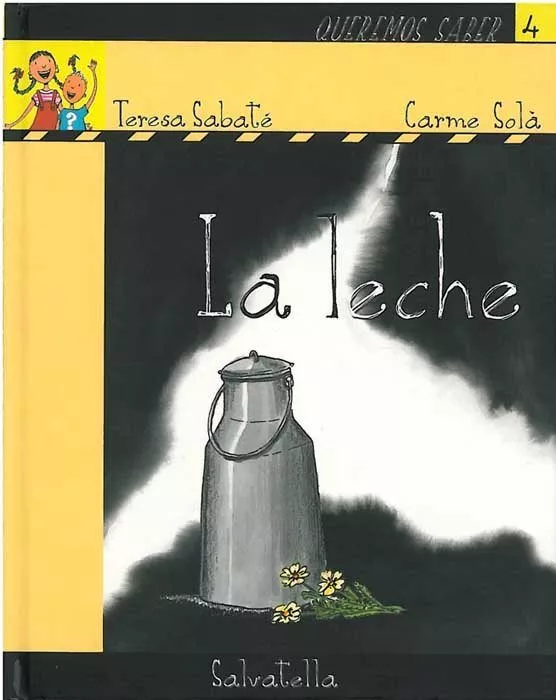 Portada del Libro La Leche (Queremos Saber Nº 4) de Teresa Sabate Rodie - 9788484123194