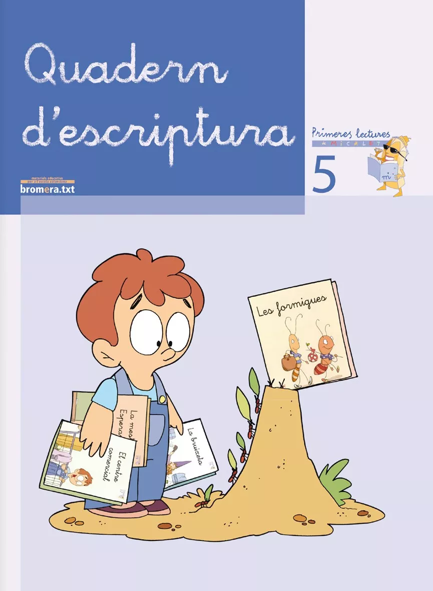 Portada del Libro Quadern D Escriptura 5 (Primeres Lectures De Micalet) de Teresa Soler - 9788476609781