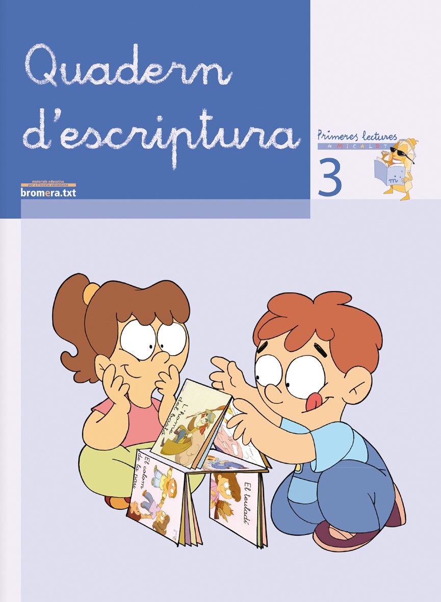 Portada del Libro Quadern Descriptura 3 (Primeres Lectures De Micalet) de Teresa Soler - 9788476609767