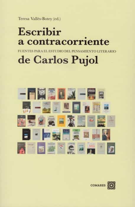 Portada del Libro Escribir A Contracorriente. Fuentes Para El Estudio Del Pensamiento Li de Teresa Valles Botey - 9788490458716