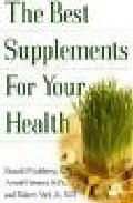 Portada del Libro The Best Supplements For Your Health de - 9780758202192