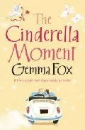 Portada del Libro The Cinderella Moment de - 9780007179923