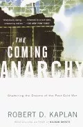 Portada del Libro The Coming Anarchy: Shattering The Dreams Of The Post Cold War de - 9780375707599