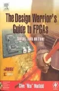 Portada del Libro The Design Warrior S Guide To Fpga S: Devices Tools And Flows (+ Cd) de - 9780750676045
