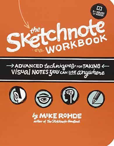Portada del Libro The Sketchnote Workbook: Advanced Techniques For Taking Visual Notes Y de - 9780133831719