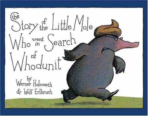 Portada del Libro The Story Of The Little Mole Who Went In Search Of Whodunit Mini Editi de - 9780810944572