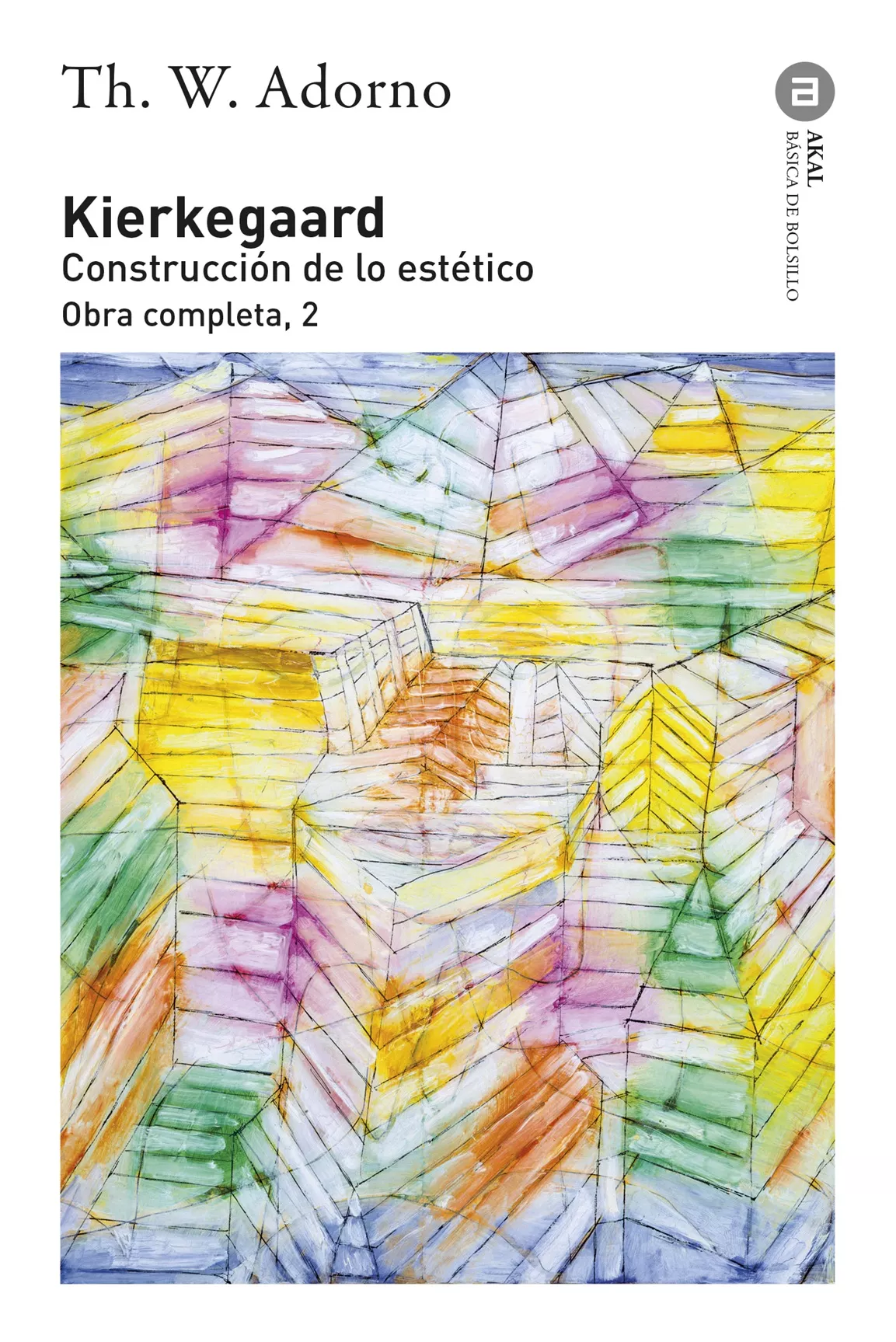Portada del Libro Kierkegaard: Construccion De Lo Estetico (Obra Completa 2) de Theodor W. Adorno - 9788446016786