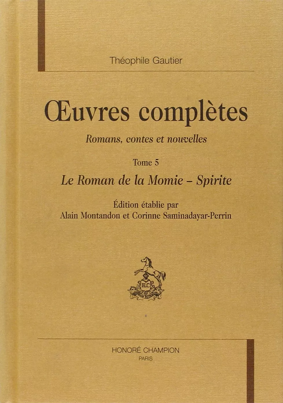 Portada del Libro Oeuvres Completes Romans Contes Et Nouvelles (Vol. V): Le Roman De La de Theophile Gautier - 9782745307309