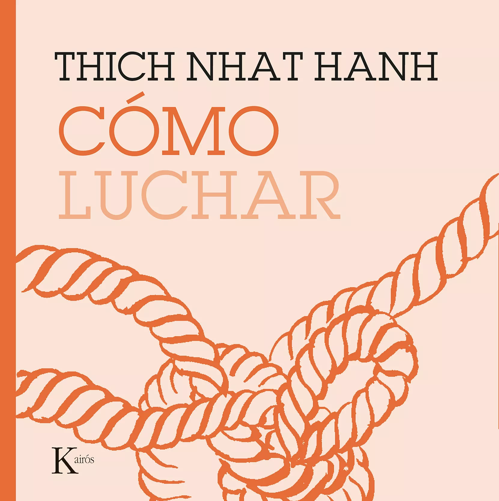 Portada del Libro Cómo Luchar de Thich Nhat Hanh - 9788499887210