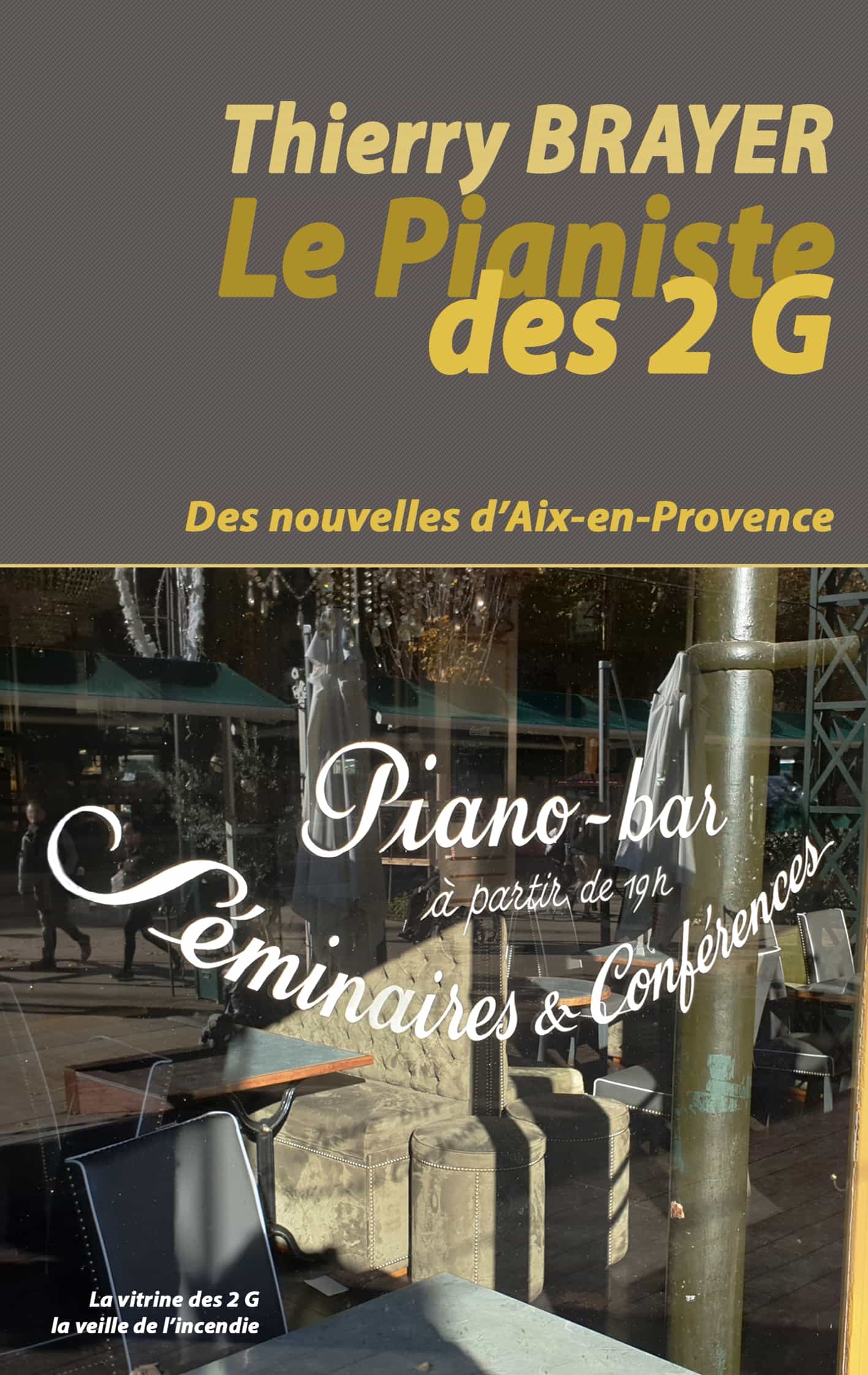 Portada del Libro Le Pianiste Des 2 G de Thierry Brayer - 9782322204366