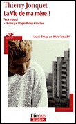 Portada del Libro La Vie De Ma Mere! de Thierry Jonquet - 9782070346073