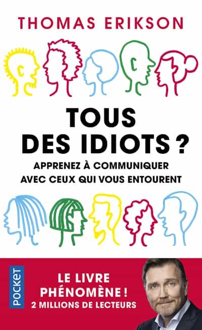 Portada del Libro Tous Des Idiots ? - Apprenez A Communiquer Avec Ceux Qui Vous Entouren de Thomas Erikson - 9782266306553