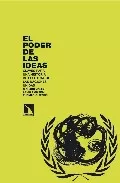 Portada del Libro El Poder De Las Ideas: Claves Para Una Historia Intelectual De La S Na de Thomas G. Weiss - 9788483192931