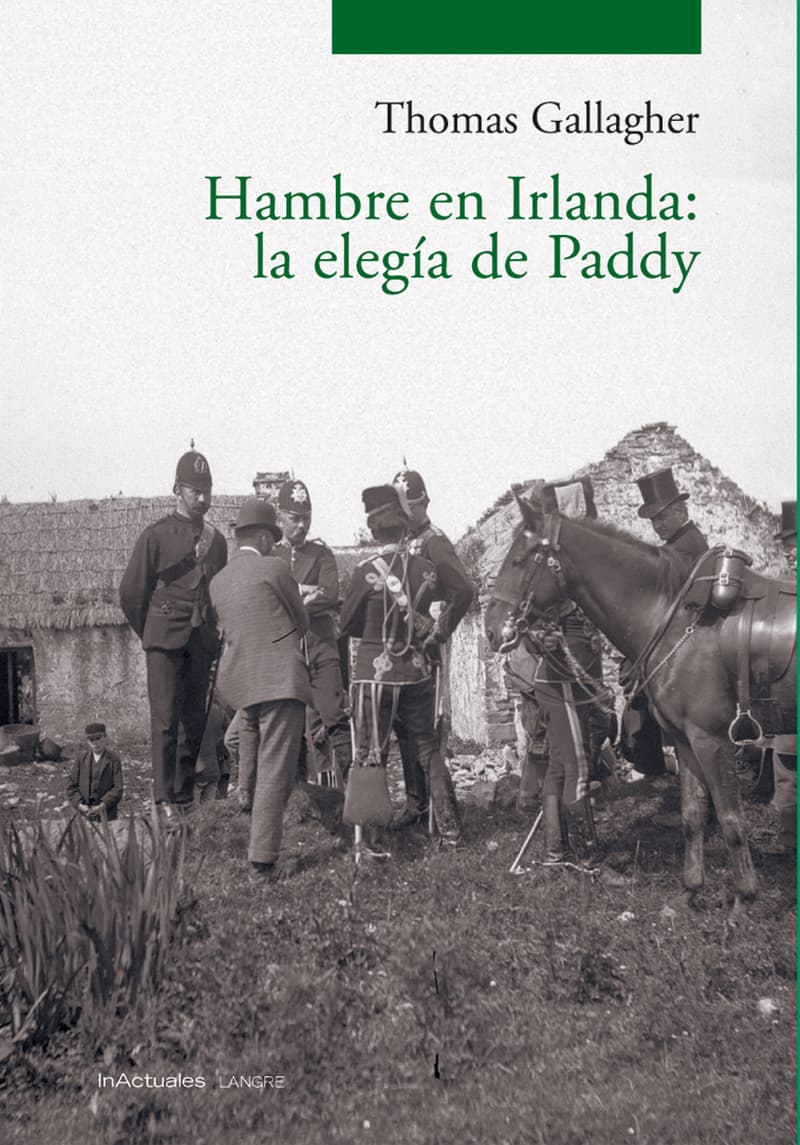 Portada del Libro Hambre En Irlanda: La Elegia De Paddy de Thomas Gallagher - 9788493438470