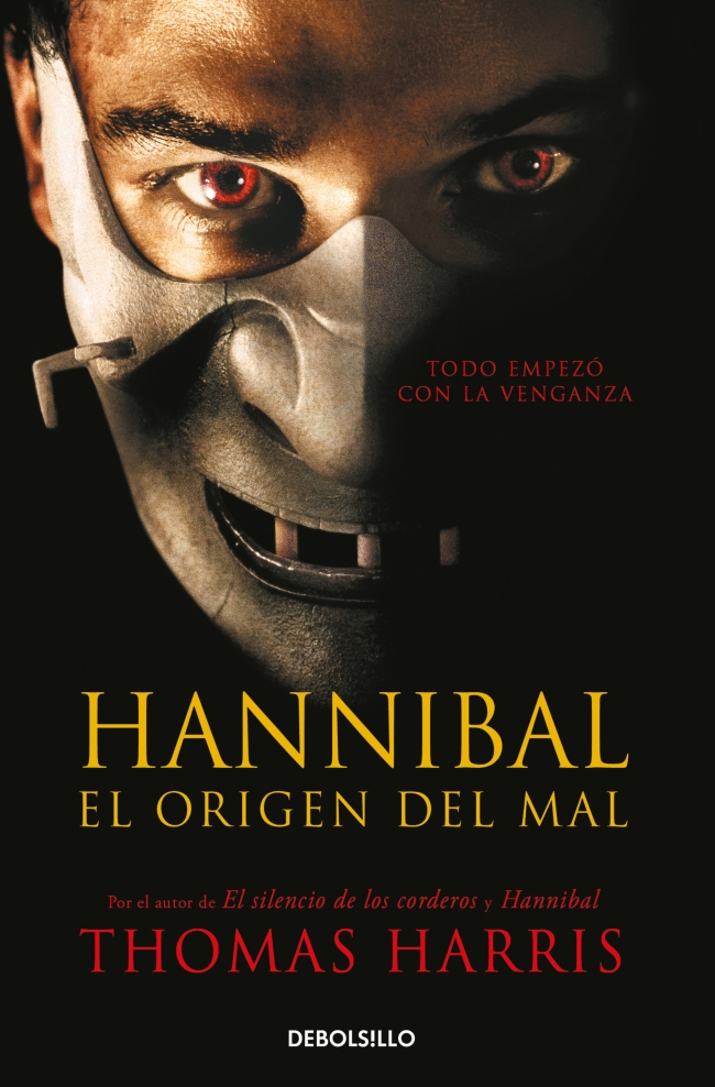 Portada del Libro Hannibal: El Origen Del Mal de Thomas Harris - 9788483465080
