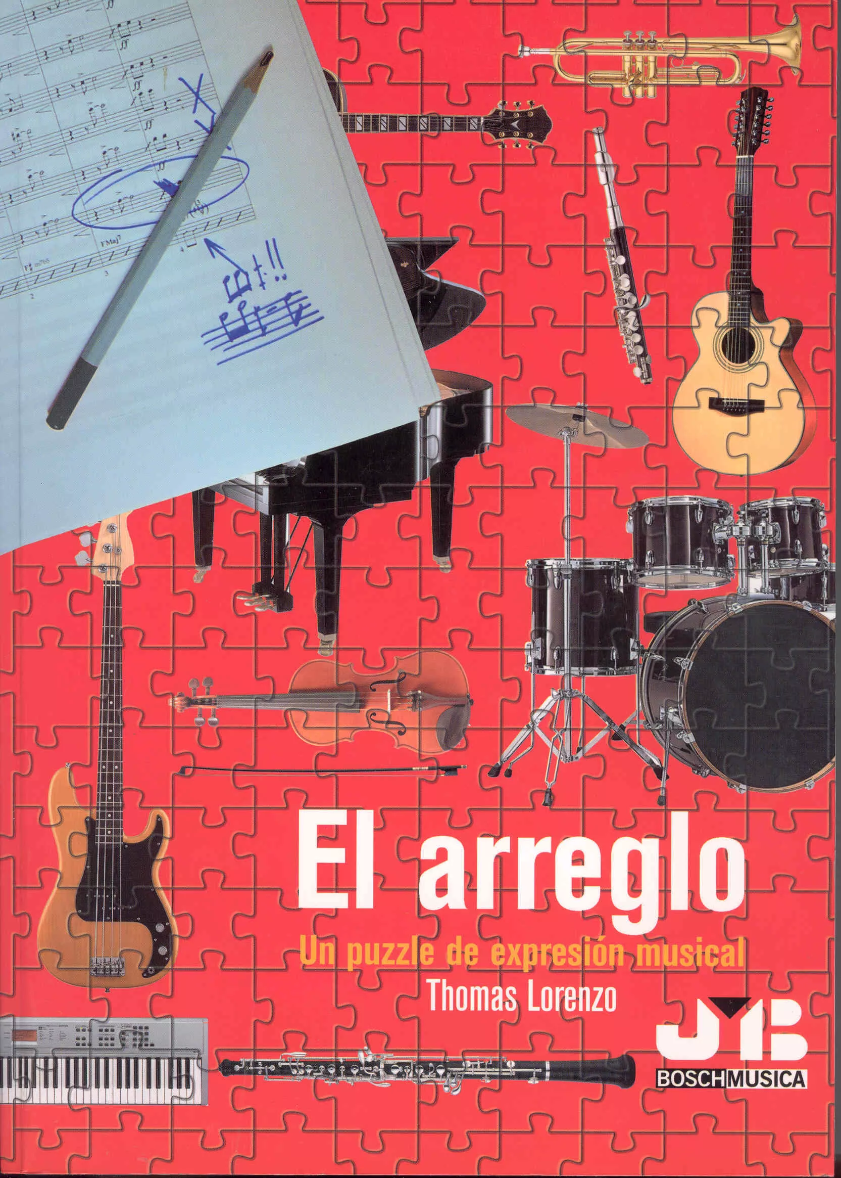 Portada del Libro El Arreglo: Un Puzzle De Expresion Musical de Thomas Lorenzo - 9788476987261
