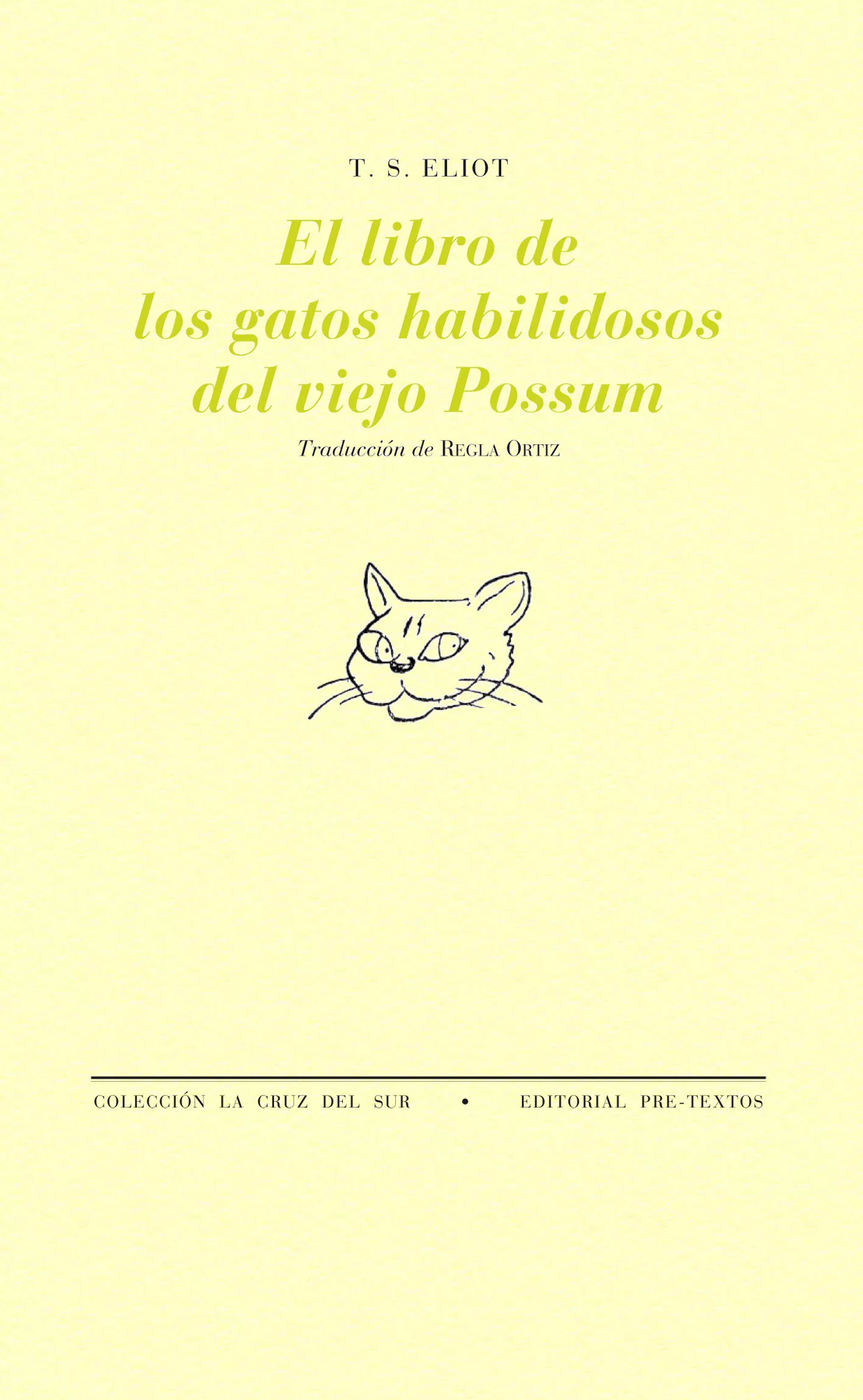 Portada del Libro El Libro De Los Gatos Habilidosos Del Viejo Possum de Thomas S. Elliot - 9788481916416