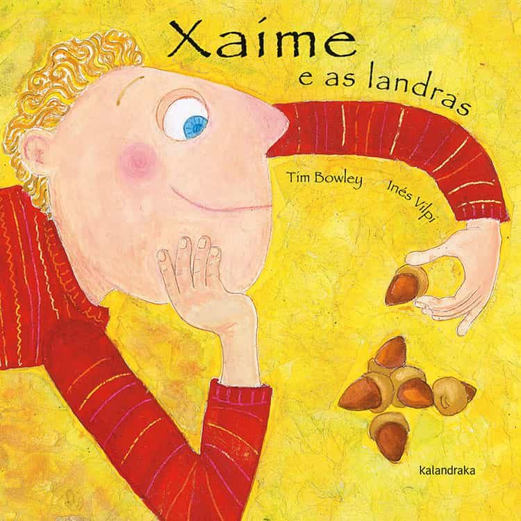 Portada del Libro Xaime E As Landras de Tim Bowley - 9788484645320