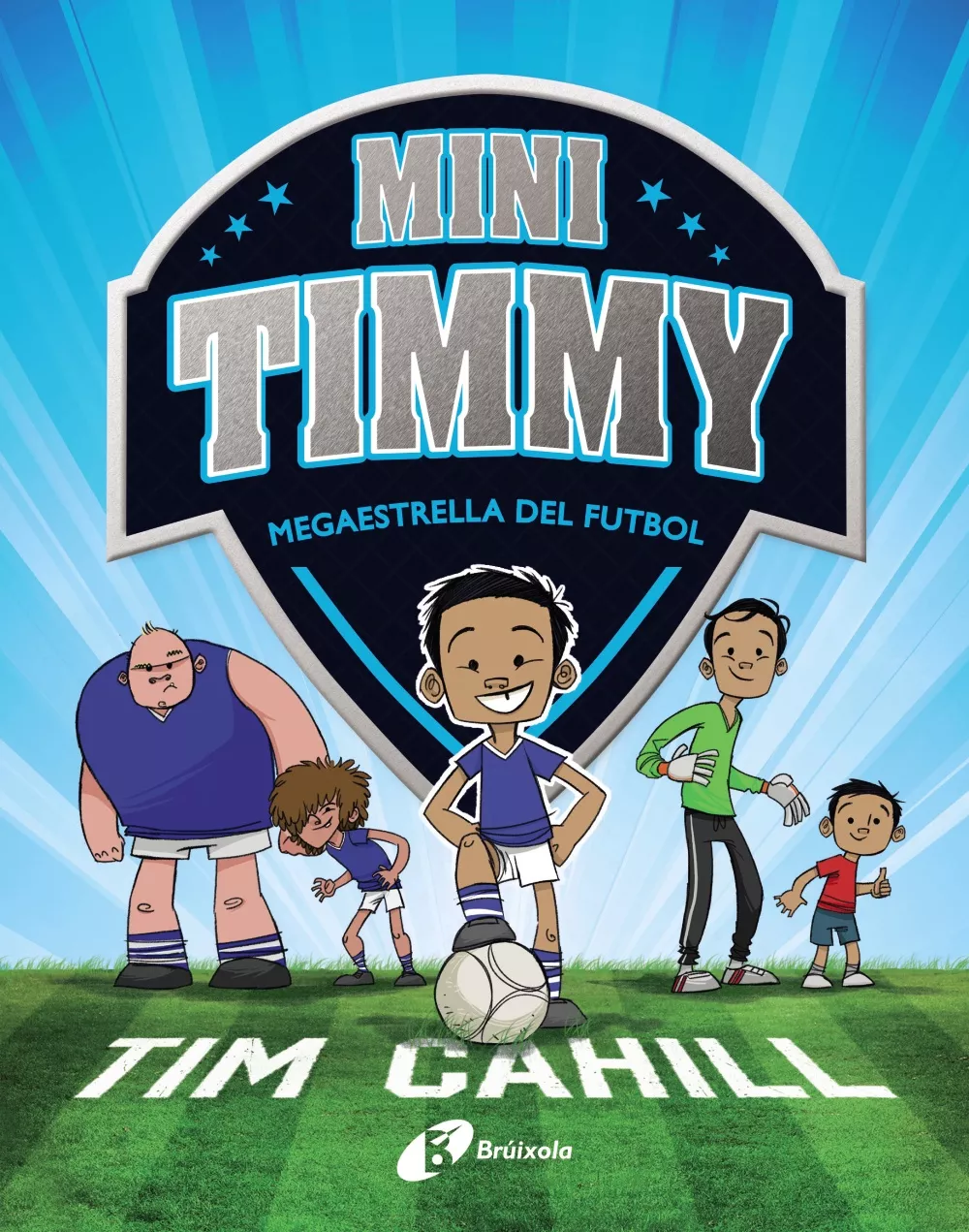 Portada del Libro Mini Timmy - Megaestrella Del Futbol (Cat) de Tim Cahill - 9788499062976