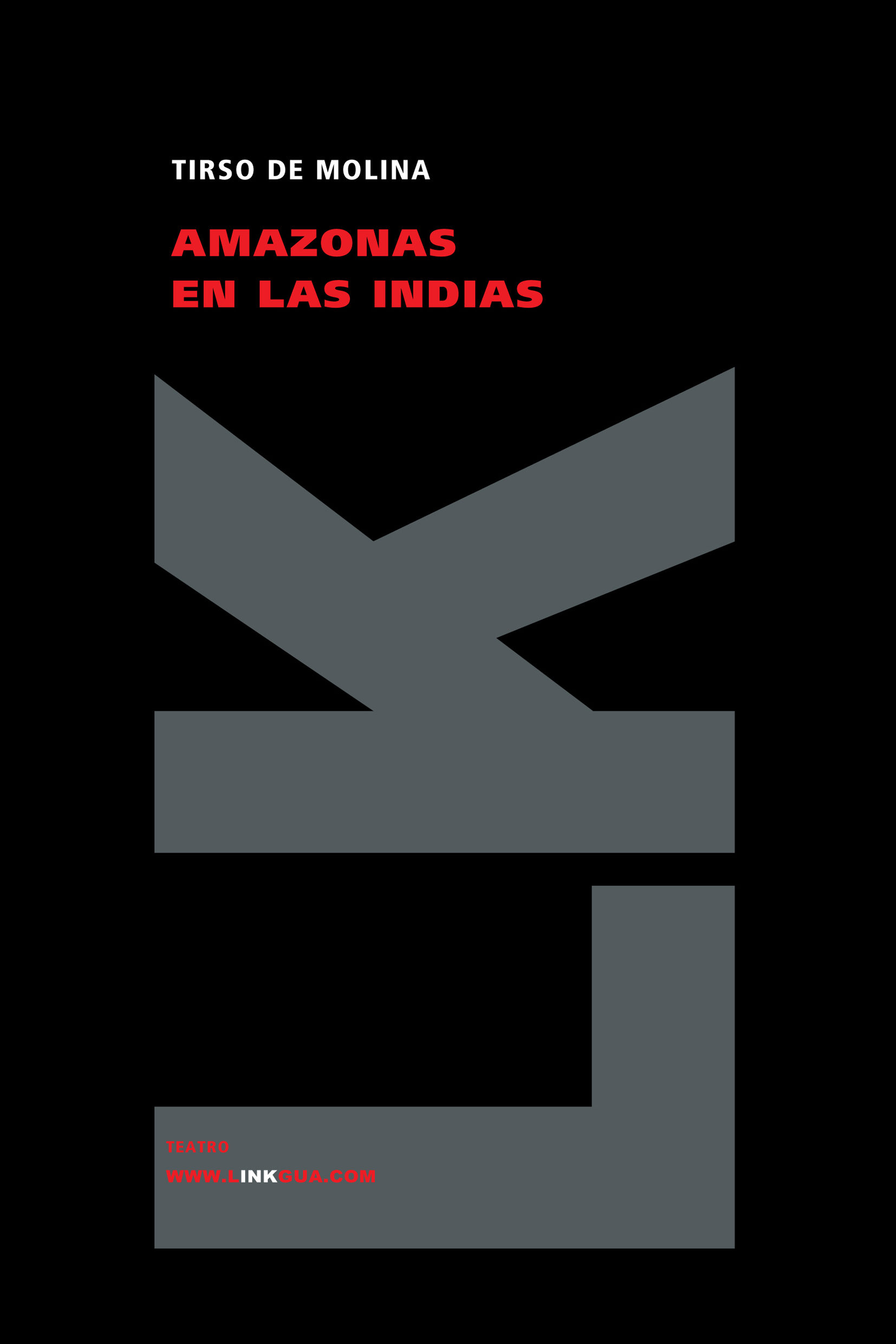Portada del Libro Amazonas En Las Indias de Tirso De Molina - 9788496290044