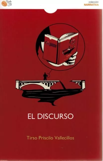 Portada del Libro El Discurso de Tirso Priscilo Vallecillos - 9788417263522