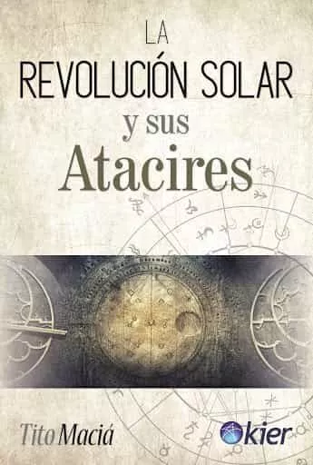 Portada del Libro La Revolución Solar Y Sus Atacires de Tito Macia - 9788417581435