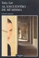 Portada del Libro Al Encuentro De Mi Misma de Toby Litt - 9788483103357
