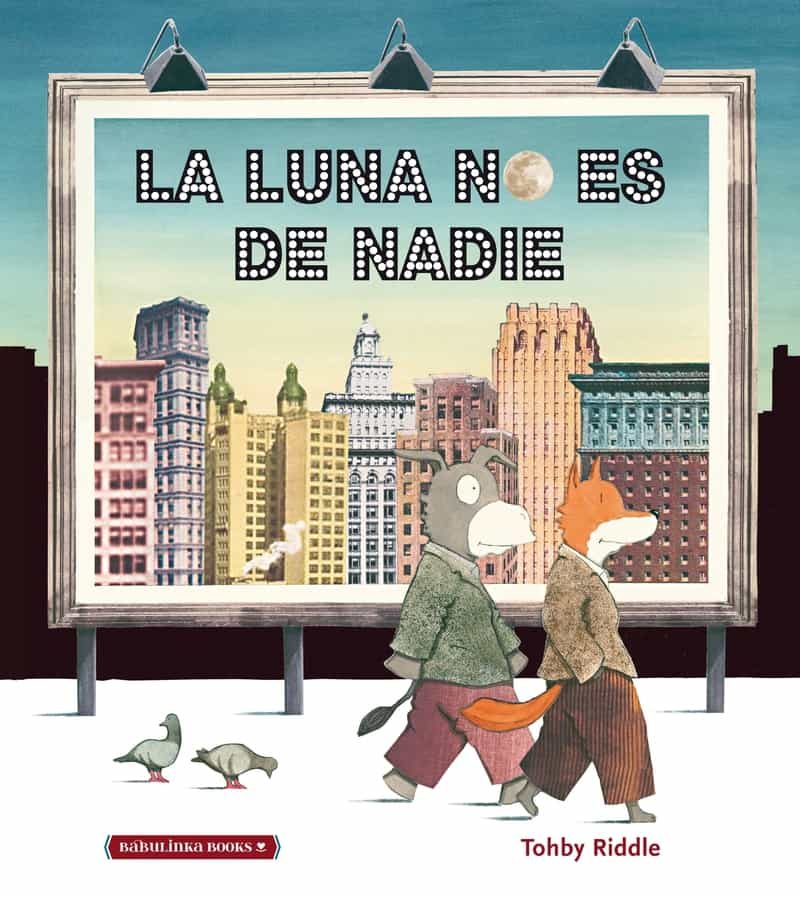 Portada del Libro La Luna No Es De Nadie de Tohby Riddle - 9788412080742