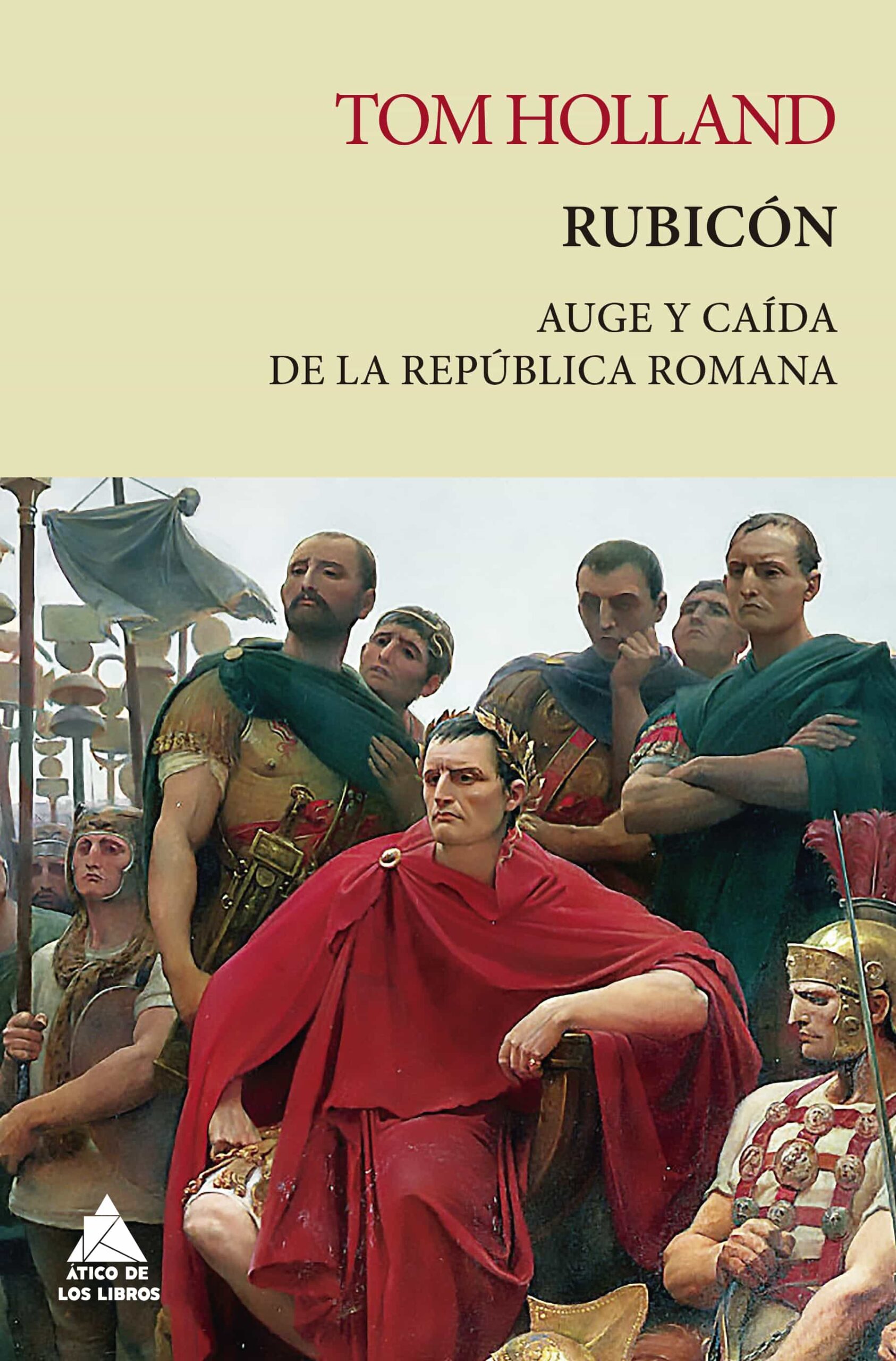 Portada del Libro Rubicón. Auge Y Caída De La República Romana de Tom Holland - 9788417743703