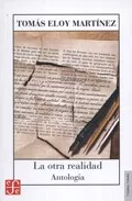 Portada del Libro La Otra Realidad: Antologia de Tomas Eloy Martinez - 9789505576760