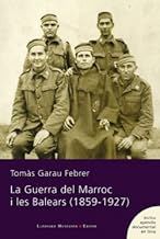 Portada del Libro La Guerra Del Marroc I Les Balears (1859-1927) de Tomas Garau Febrer - 9788417833039