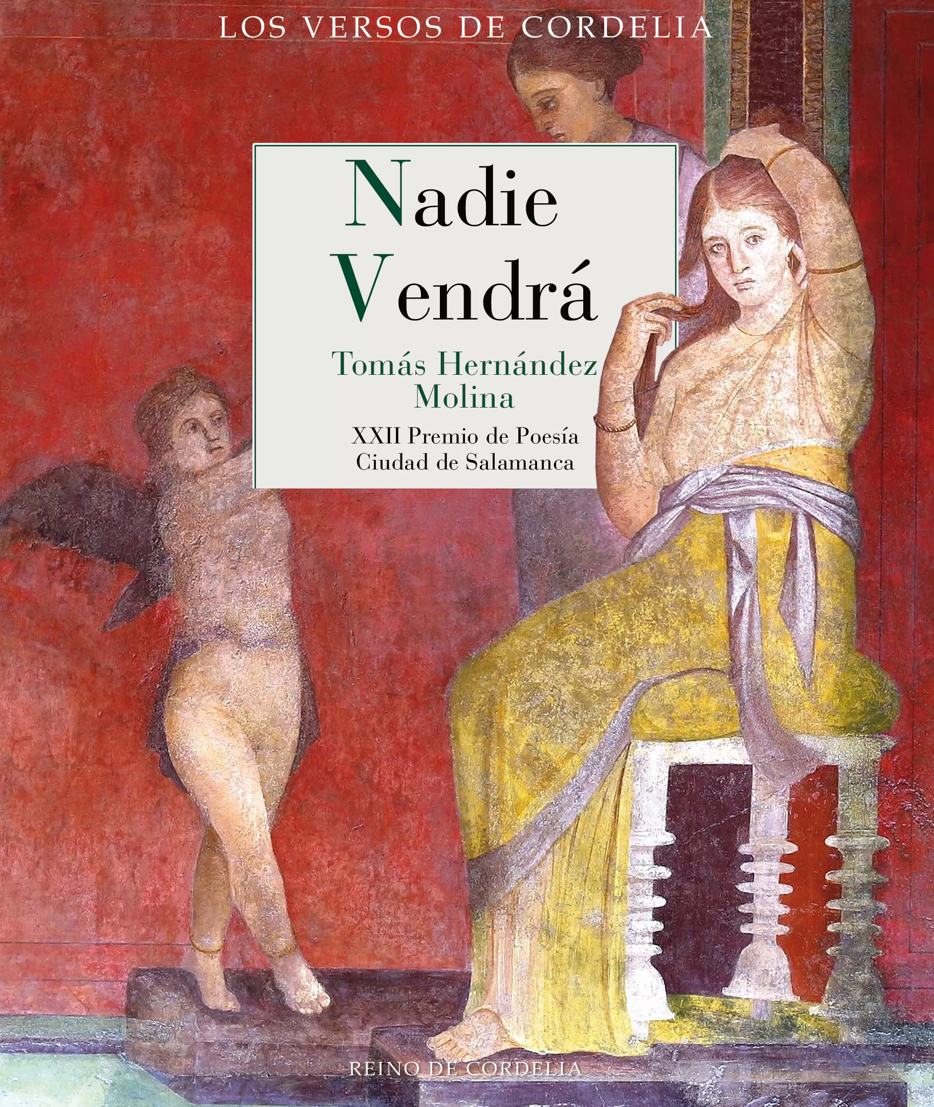 Portada del Libro Nadie Vendra (Xxii Premio De Poesia Ciudad De Salamanca) de Tomas Hernandez Molina - 9788418141027