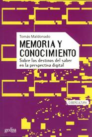 Portada del Libro Memoria Y Conocimiento: Sobre Los Destinos Del Saber En La Perspe Ctiv de Tomas Maldonado - 9788497841221