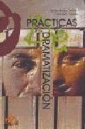 Portada del Libro Practicas De Dramatizacion de Tomas Motos Teruel - 9788496765061