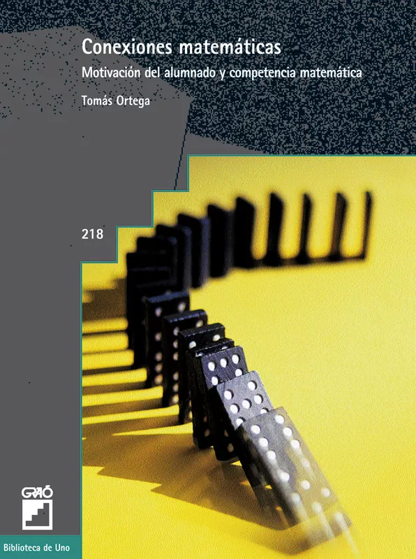 Portada del Libro Conexiones Matematicas: Motivacion Del Alumnado Y Competencia Mat Emat de Tomas Ortega - 9788478274154