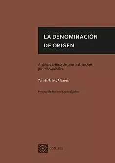 Portada del Libro La Denominación De Origen de Tomas Prieto Alvarez - 9788490458945