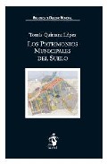 Portada del Libro Patrimonios Municipales Del Suelo de Tomas Quintana Lopez - 9788496717497