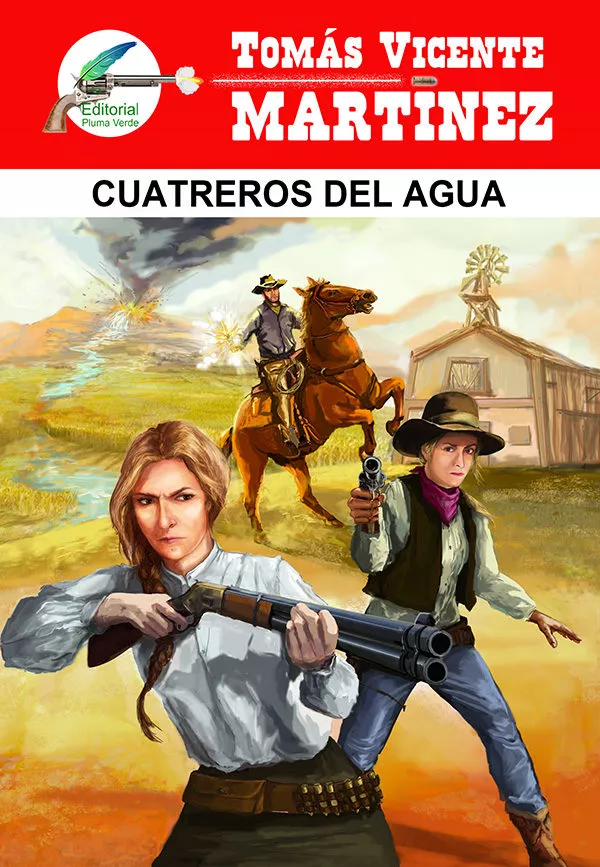 Portada del Libro Cuatreros Del Agua de Tomas Vicente Martinez Campillo - 9788494988677