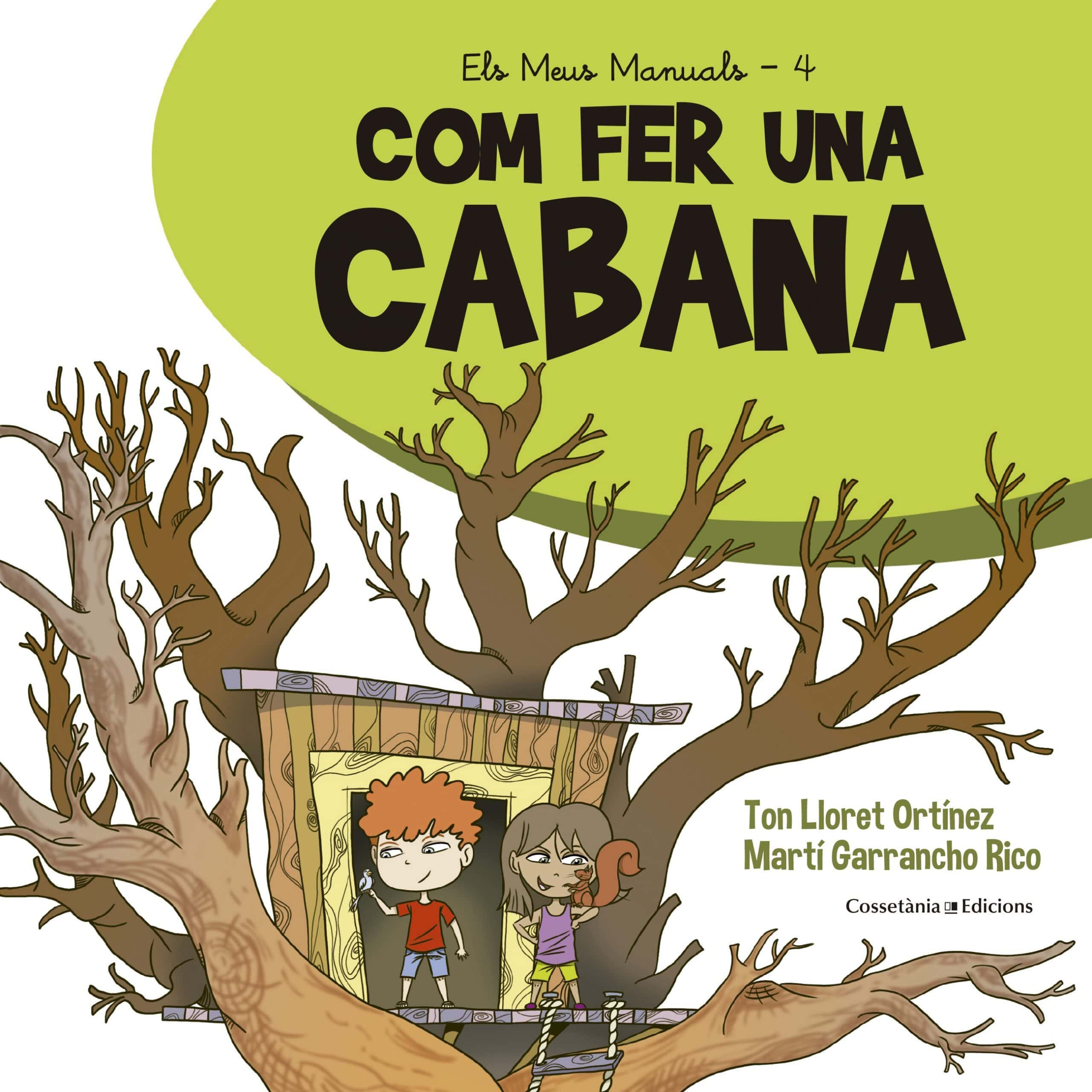Portada del Libro Com Fer Una Cabana de Ton Lloret Ortinez - 9788490349113