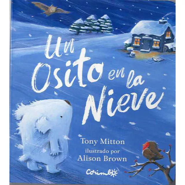 Portada del Libro Un Osito En La Nieve Cartón de Tony Mitton - 9788484706014