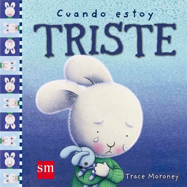 Portada del Libro Cuando Estoy Triste de Tracey Moroney - 9788467516760